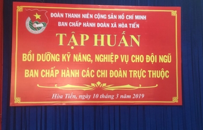 Hòa Tiến: Tập huấn, bồi dưỡng kỹ năng nghiệp vụ cho BCH Chi đoàn trực thuộc